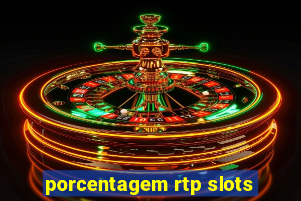 porcentagem rtp slots